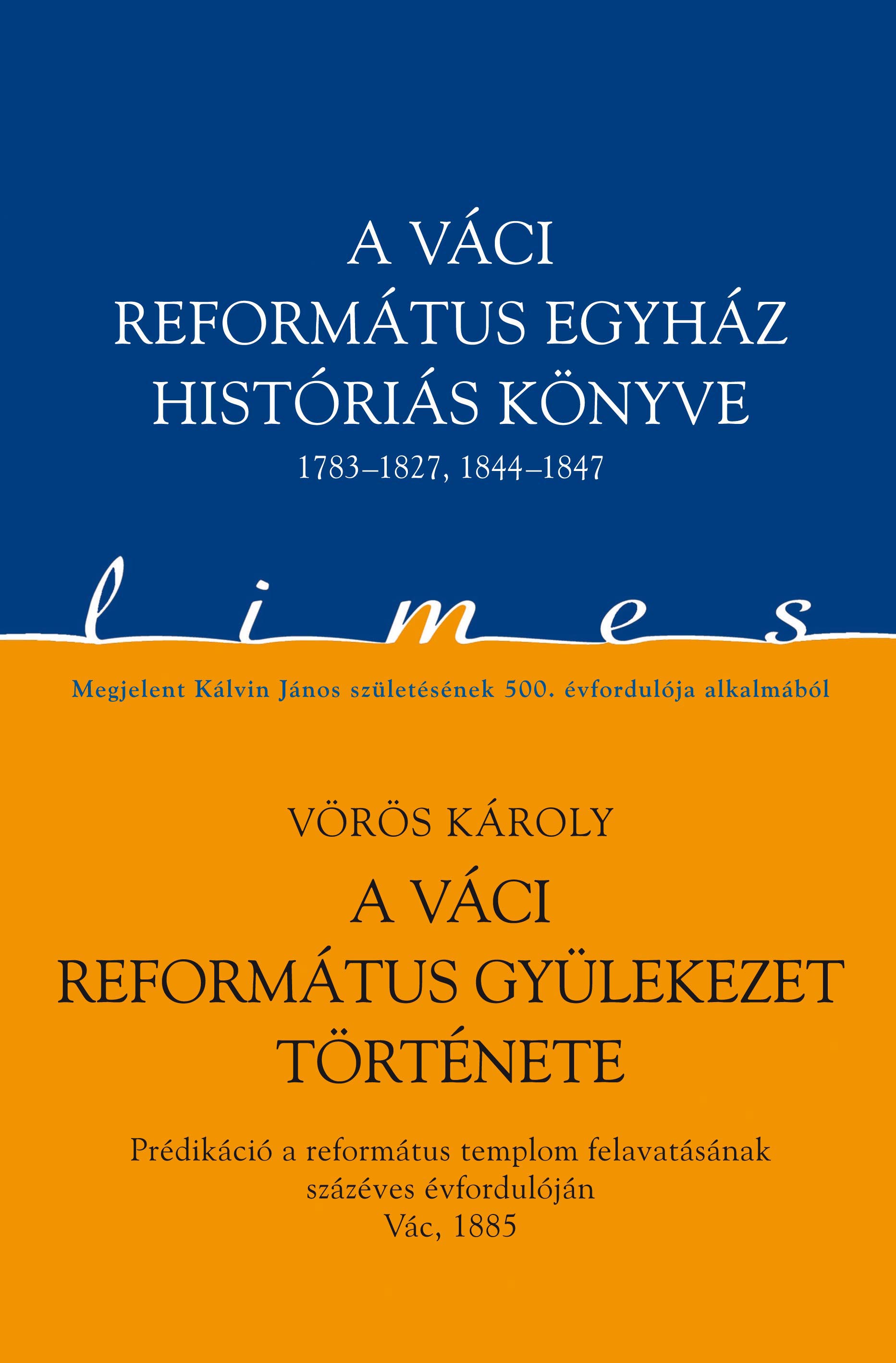 Limes I. A váci református gyülekezet története
